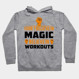 Believe in workouts Hoodie